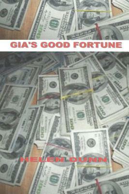 Gia's Good Fortune by Helen Dunn