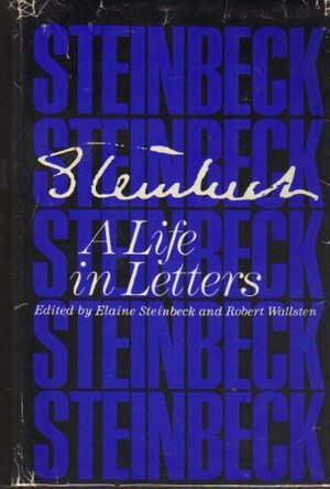Steinbeck: A Life in Letters by John Steinbeck