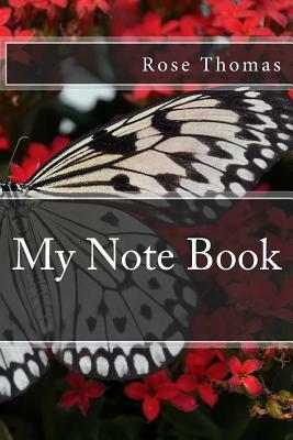 My Note Book by Rose Thomas