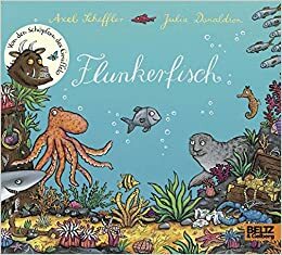 Flunkerfisch by Julia Donaldson, Axel Scheffler