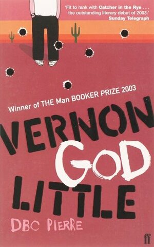 Vernon God Little by D.B.C. Pierre