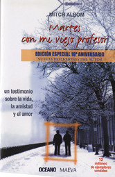 Martes con mi viejo profesor by Mitch Albom