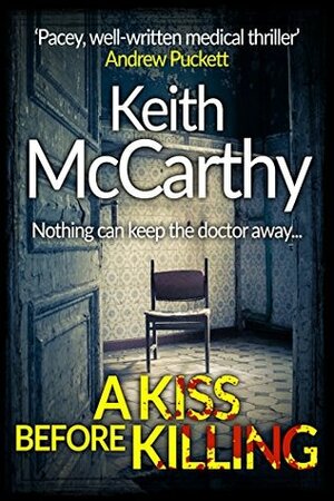 A Kiss Before Killing by Keith McCarthy