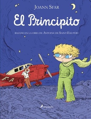 El principito: Novela gráfica by Joann Sfar, Antoine de Saint-Exupéry