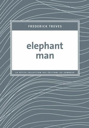Elephant Man by Frederick Treves