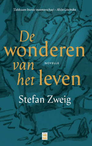 De wonderen van het leven by Stefan Zweig