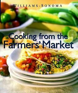 Cooking From The Farmers Market by Richard Eskite, Georgeanne Brennan