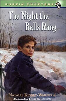 The Night the Bells Rang by Natalie Kinsey-Warnock, Leslie W. Bowman