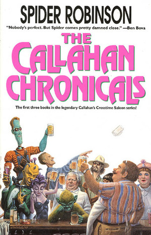 The Callahan Chronicals by Spider Robinson