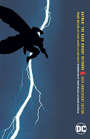 Batman: The Dark Knight Returns - 30th Anniversary Edition by Frank Miller