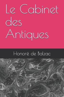 Le Cabinet des Antiques by Honoré de Balzac