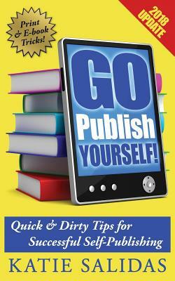 Go Publish Yourself! by Katie Salidas