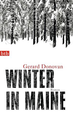 Winter in Maine: Roman by Gerard Donovan