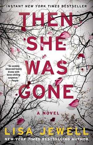 Then She was Gone: A Novel by Lisa Jewell, Lisa Jewell