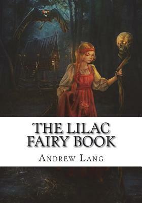 The Lilac Fairy Book by Andrew Lang