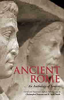 Ancient Rome: An Anthology of Sources by Christopher Francese, R. Scott Smith