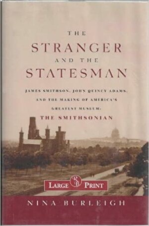 The Stranger and the Statesman by Nina Burleigh