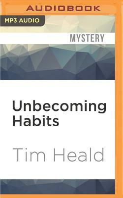 Unbecoming Habits by Tim Heald