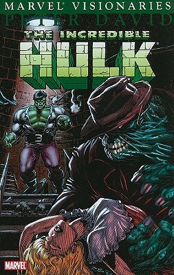 The Incredible Hulk Visionaries: Peter David, Vol. 7 by Tom Field, Gary Barker, Peter David, Ron Wagner, John Romita Sr., Dale Keown