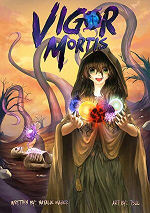 Vigor Mortis: Volume 1  by Natalie Maher