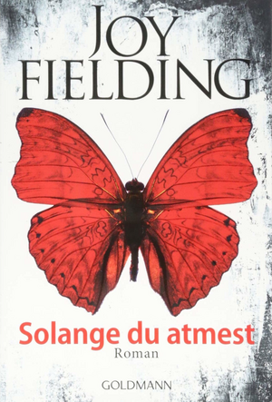 Solange du atmest: Roman by Joy Fielding