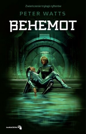 Behemot by Dominika Rycerz-Jakubiec, Peter Watts, Andrzej Jakubiec