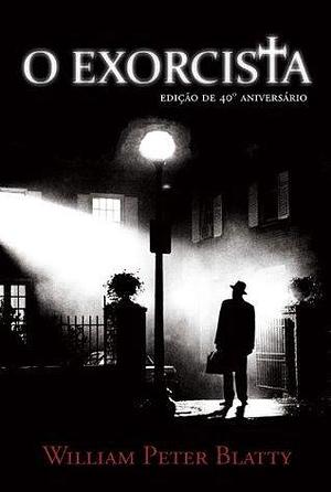 O exorcista by Carolina Caires Coelho, William Peter Blatty