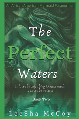 The Perfect Waters: Odessa. Book Two by LeeSha McCoy
