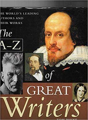 A to Z of Great Writers Worlds Leading by Tom Payne