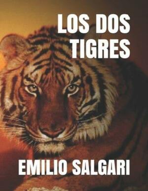 Los dos tigres by Emilio Salgari