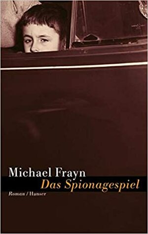 Das Spionagespiel by Michael Frayn, Matthias Fienbork