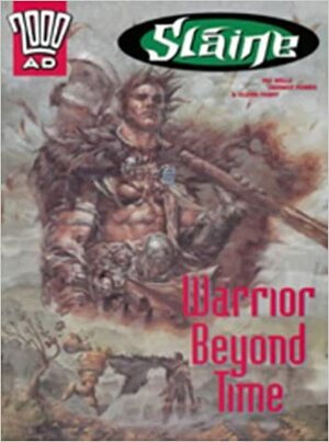 Slaine: Warrior Beyond Time by Pat Mills, Dermot Power, Glenn Fabry