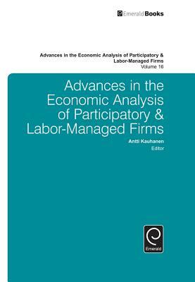 Advances in the Economic Analysis of Participatory & Labor-Managed Firms by 