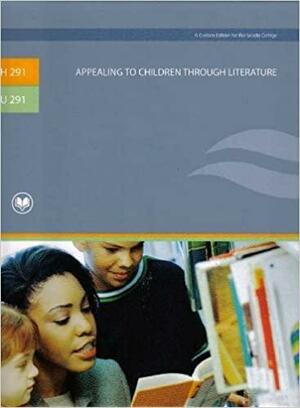 Appealing to Children Through Literature by Donna E. Norton, Rebecca J. Lukens