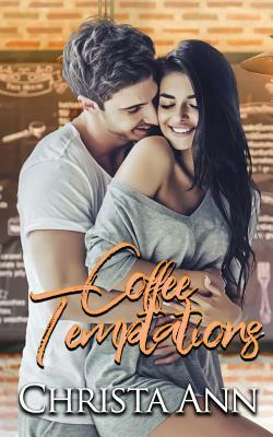 Coffee Temptations by Christa Ann