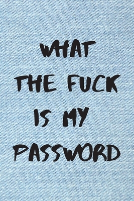 What the fuck is my password: Internet Password Logbook, Organizer, Tracker, Funny Gag Gift, Secret Santa Gift Exchange Idea, Vintage book design: P by Maria Lopez