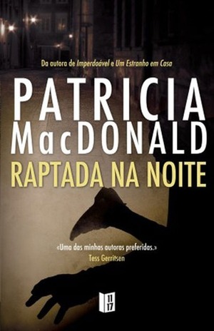 Raptada na Noite by Ana Maria Pinto da Silva, Patricia MacDonald
