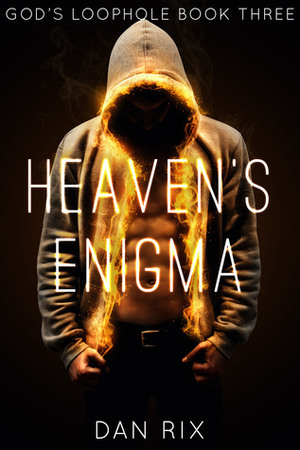 Heaven's Enigma by Dan Rix