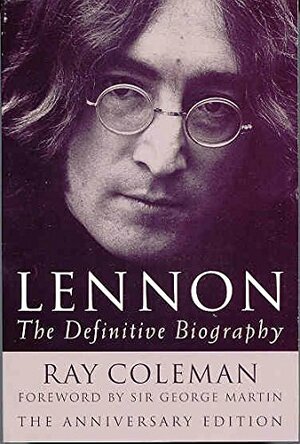 Lennon: The Definitive Biography by Ray Coleman