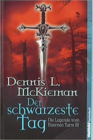 Der schwärzeste Tag by Dennis L. McKiernan