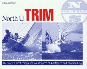 North U Trim Book: North U Racing Trim by Bill Gladstone