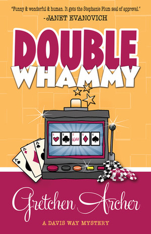 Double Whammy by Gretchen Archer