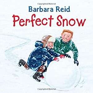 Perfect Snow by Barbara Reid