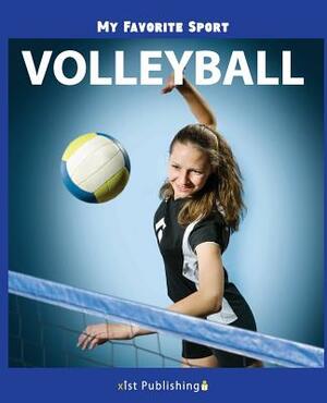 My Favorite Sport: Volleyball by Nancy Streza