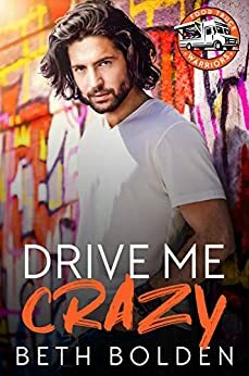 Drive Me Crazy by Beth Bolden
