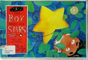 The Boy Who Ate Stars by Beth Parrocha, Alfred A. Yuson