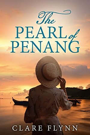 The Pearl of Penang by Clare Flynn