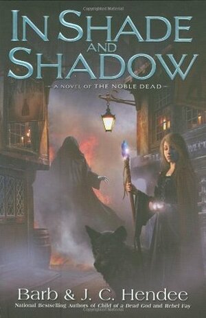 In Shade and Shadow by Barb Hendee, J.C. Hendee