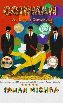 Coinman: An Untold Conspiracy by Pawan Mishra