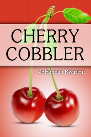 Cherry Cobbler by JoHannah Reardon